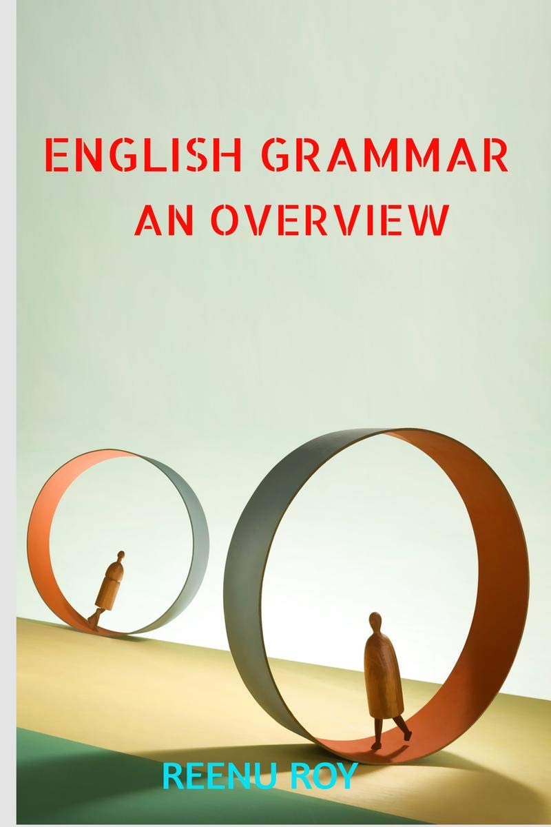 ENGLISH GRAMMAR AN OVERVIEW