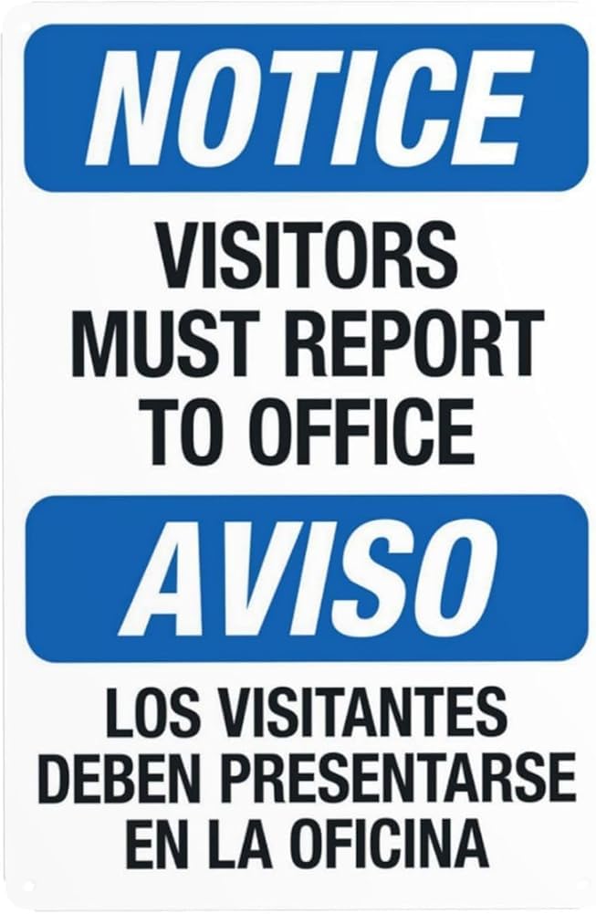 Notice Visitors Must Report To Office Bilingual Warning Sign Visitor Security Metal Signs For Business Home Outdoor Indoor Yard Garage Street Wall Safety Caution Decor Gift For Women Men 8x12 Inch