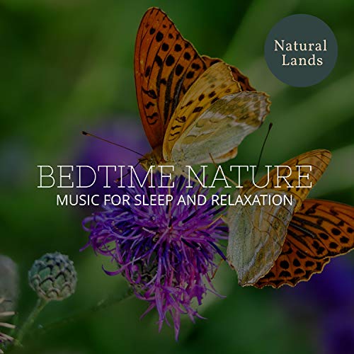 Bedtime Nature Music for Sleep and Relaxation by Sleepy Times, Deep