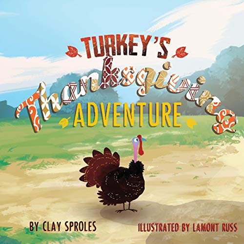 Turkey's Thanksgiving Adventure by Clay Sproles episode artwork