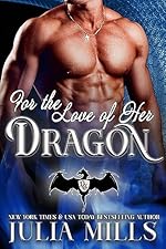 For The Love Of Her Dragon: Golden Fire Clan (Dragon Guard Series Book 4)