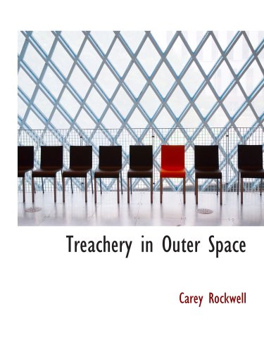 Treachery in Outer Space 0554151820 Book Cover