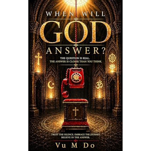 When Will God Answer? Audiolibro Por Vu M Do, Vu Do arte de portada