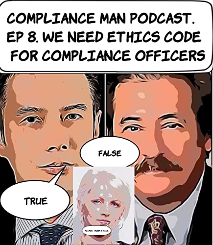 &lsquo;Should Compliance Professionals Have an Additional Code of Conduct?&rsquo;