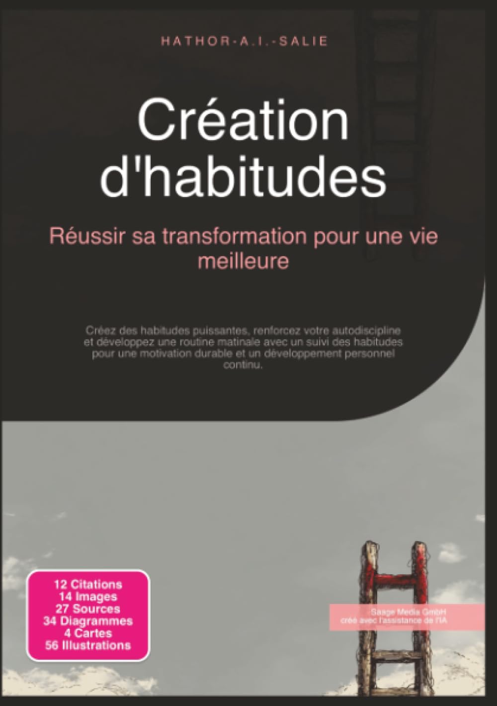Création d'habitudes: Réussir sa transformation pour une vie meilleure (Développement personnel)