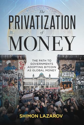 The Privatization of Money