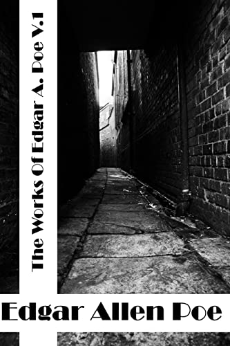 The Works Of Edgar Allen Poe Volume I: (Edgar A... 1514148412 Book Cover