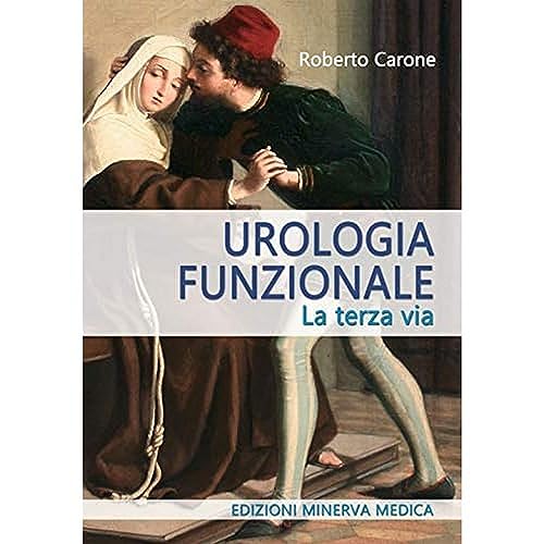 Minerva Urologia funzionale. La terza via