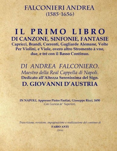 Falconiero Andrea (1585-1656) - Il primo libro di canzoni - Napoli 1650