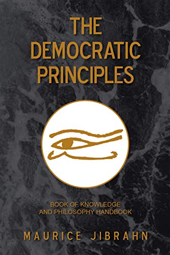 The Democratic Principles Book Of Knowledge And Philosophy Handbook 