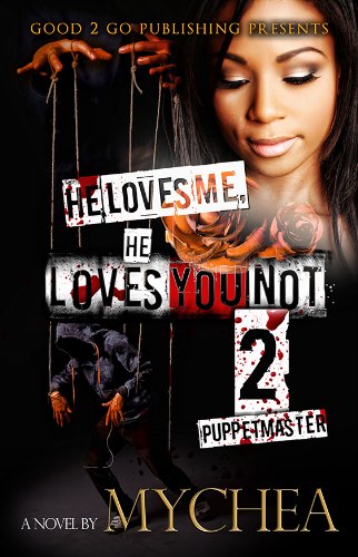He Loves Me He Loves You Not Pt 2 Kindle Edition By Mychea Literature Fiction Kindle Ebooks Amazon Com