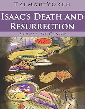 Paperback Isaac's Death and Resurrection (Bilingual Version) (Kernel to Canon) Book