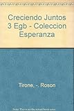 Creciendo Juntos 3 Egb - Coleccion Esperanza
