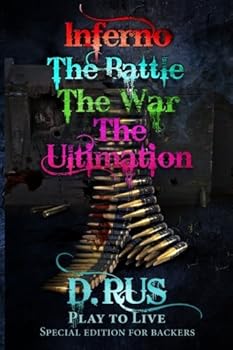 Inferno/The Battle/The War/The Ultimation - Book  of the Play to Live