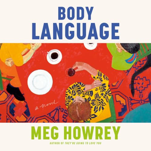 Body Language Audiolibro Por Meg Howrey arte de portada