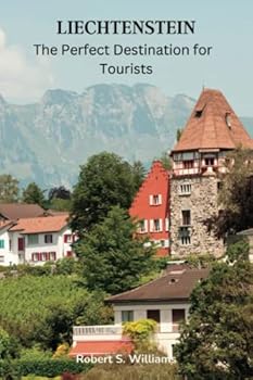 Paperback Liechtenstein: The Perfect Destination for Tourists Book