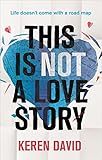  This is Not a Love Story (English Edition)