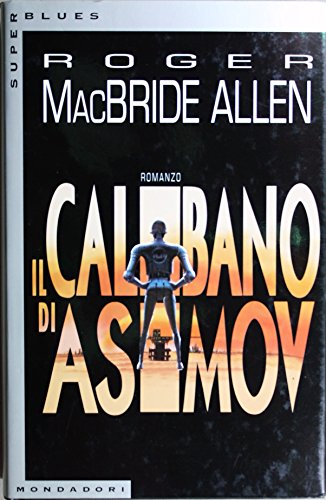Il calibano di Asimov