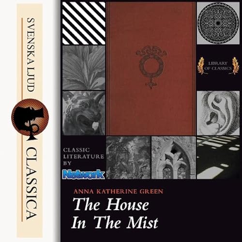 The House in the Mist Audiolivro Por Anna Katharine Green capa
