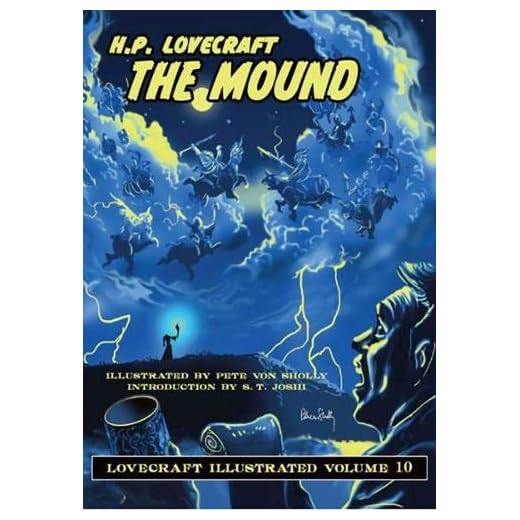 The Mound (Lovecraft Illustrated, Band 10)