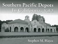 Southern Pacific Depots in California 1467540005 Book Cover