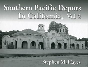 Hardcover Southern Pacific Depots in California Volume 2 Book