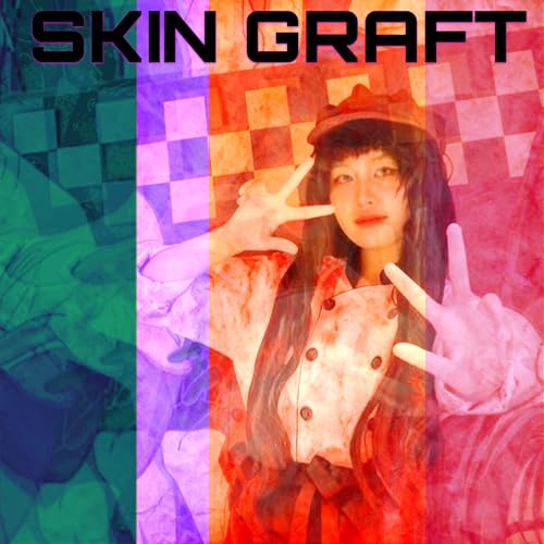 SKIN GRAFT