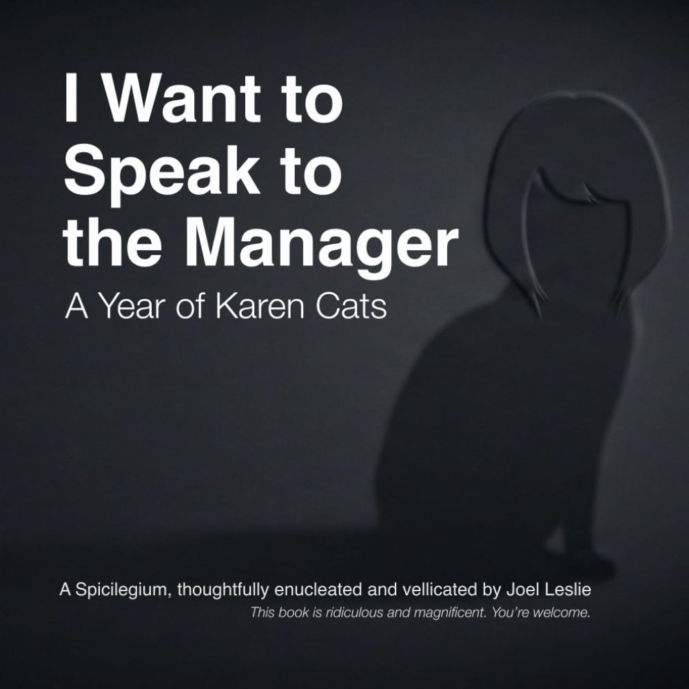I Want to Speak to the Manager: A Year of Karen Cats