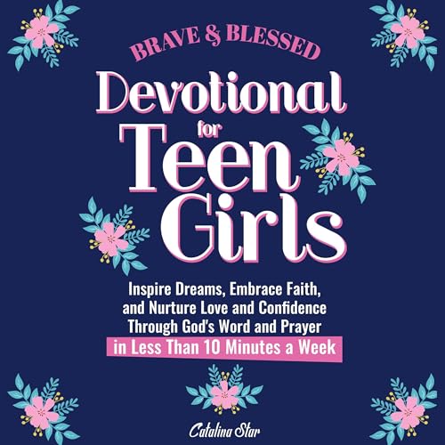 Brave and Blessed Devotional for Teen Girls by Catalina Star episode artwork
