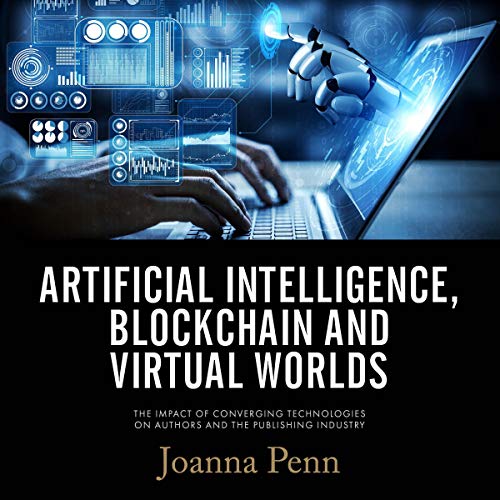 Artificial Intelligence, Blockchain, and Virtual Worlds by Joanna Penn episode artwork