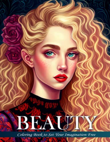 Beauty Coloring Book: Looking for a way to unwind and express your creativity? Look no further than our Beauty coloring book!