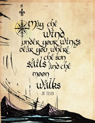 The Hobbit Notebook | Tolkien Quote | 8.5 x 11 | 150 lined pages: A Middle Earth Journal