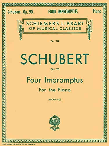 Franz schubert: four impromptus for piano op.90 piano: Impromptus for the Pianoforte (Schirmer's Library of Musical Classics)