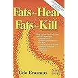 Fats That Heal, Fats That Kill