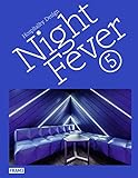 Night Fever 5: Hospitality Design
