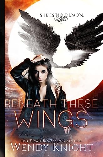 Beneath These Wings: 2 view 2
