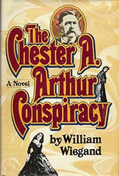 Hardcover The Chester A. Arthur Conspiracy Book