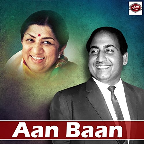 Aban Rafi Amazon.com: Aan Baan : Mohammed Rafi, Lata Mangeshkar: Digital Music