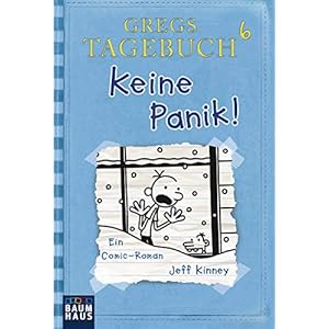 Gregs Tagebuch 6 – Keine Panik!: Ein Comic-Roman