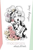 Macarons Sketchbook Coloring Book 1076970109 Book Cover