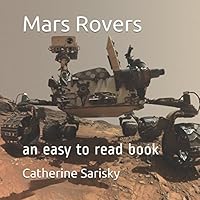 Mars Rovers: an easy to read book 1981097066 Book Cover