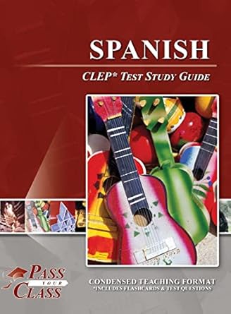 Spanish CLEP Test Study Guide: Passyourclass: 9781614339892: Amazon.com ...