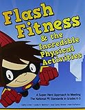 Flash Fitness & the Incredible Physical Activities