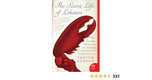 The Secret Life of Lobsters: How Fishermen and Scientists Are ...