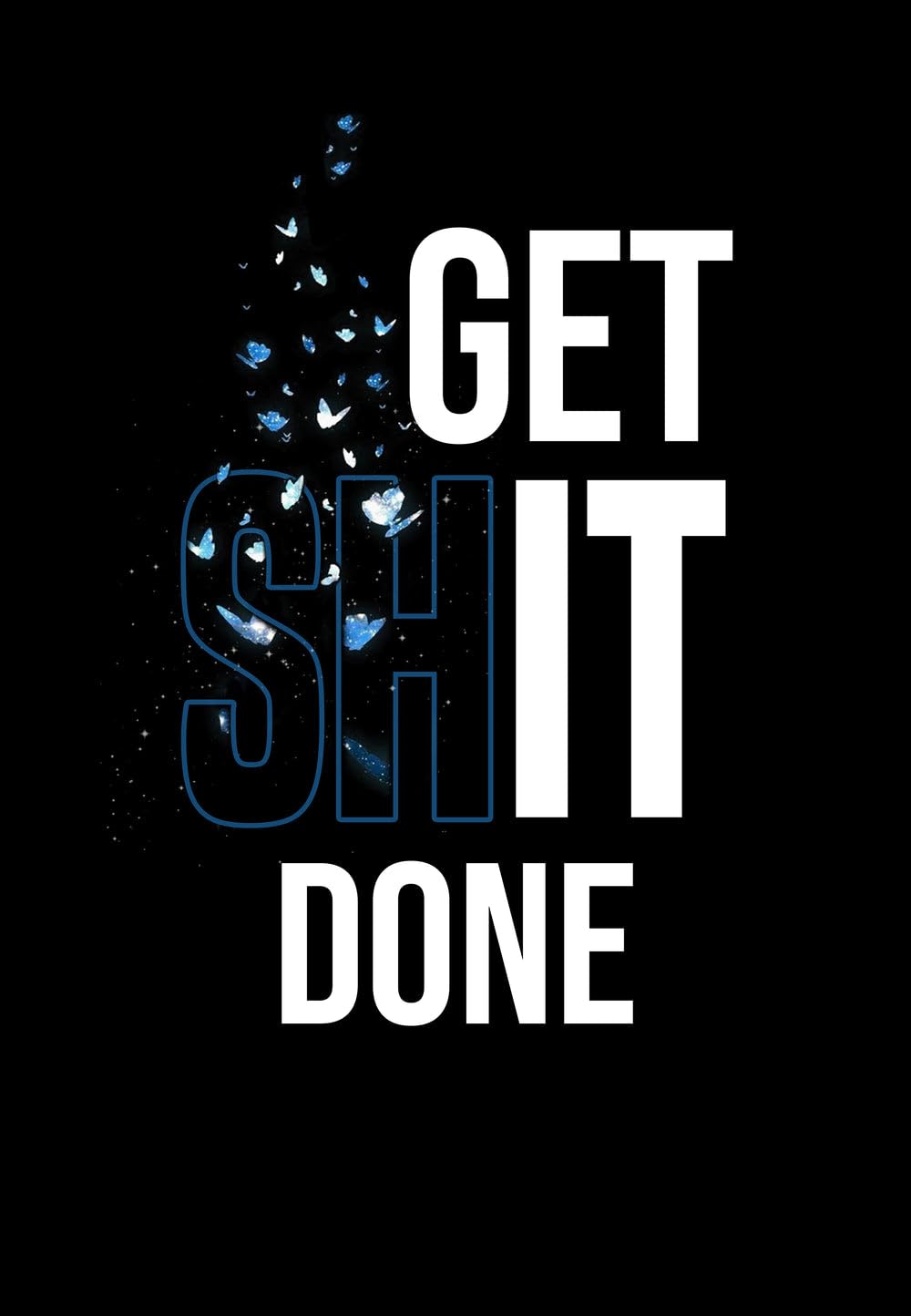 Yaasimoule Color Poster Wall Art Home Decor Get Shit Done Motivation