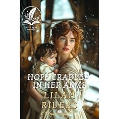 Hope Cradled in Her Arms Audiolibro Por Lilah Rivers arte de portada