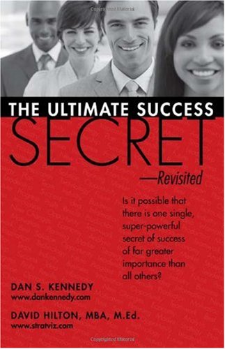 The Ultimate Success Secret--Revisited 1595714774 Book Cover