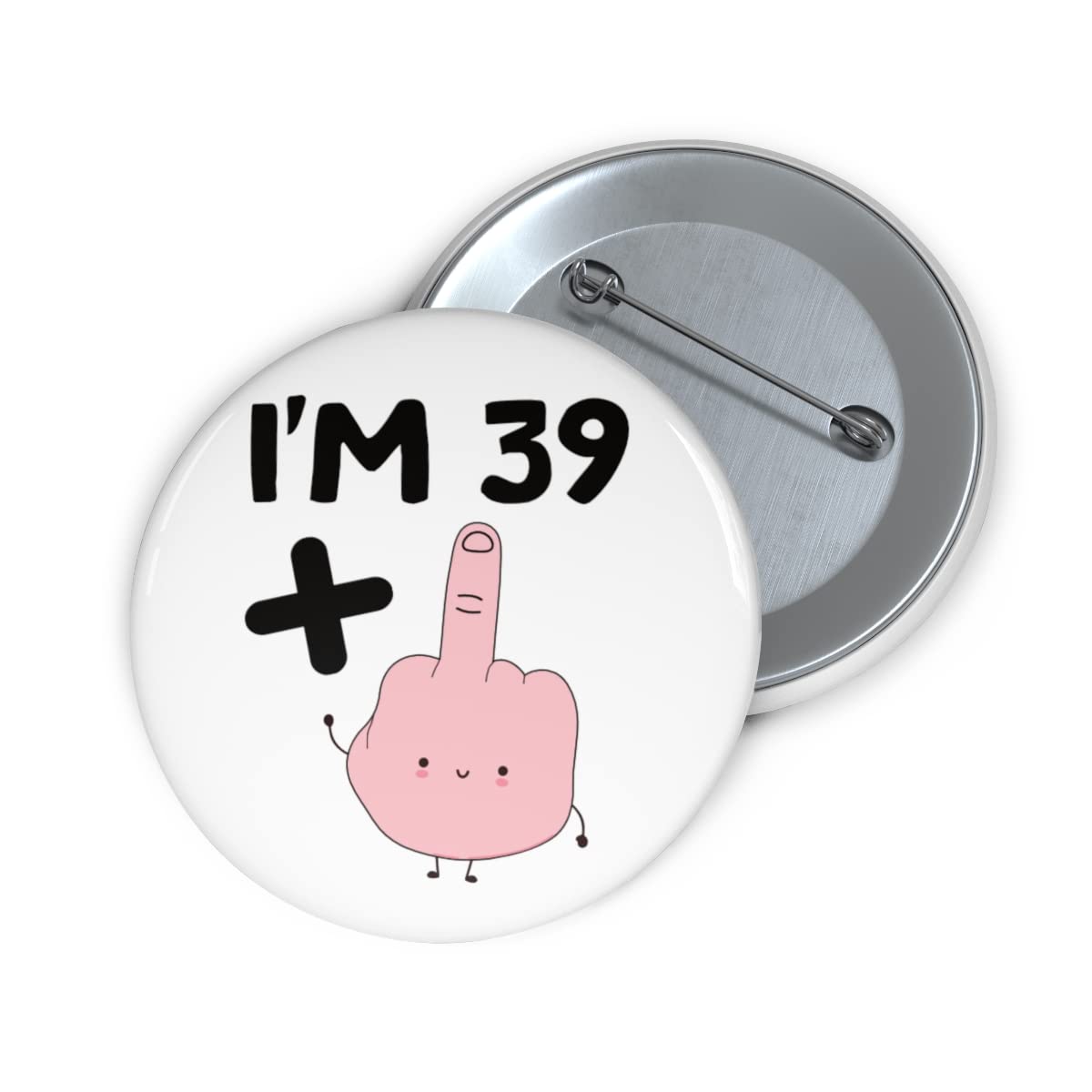 Felbridge StudioFunny 40th Birthday Badge Gift - Rude 40 Year Old Large Badges - For Son Daughter Friend Wife Husband Cousin Mum Dad Boyfriend Girlfriend Him Her Grandson Granddaughter - 59mm