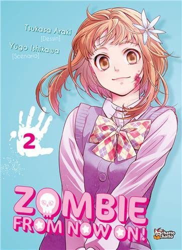 Zombie From Now On !! — Tome 2
