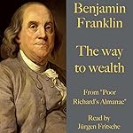 Cover of Benjamin Franklin: The way to wealth